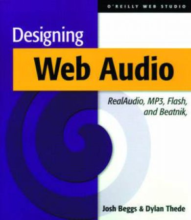 Designing Web Audio by Josh Beggs & Dylan Thede