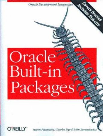 Oracle Built-In Packages by Steven Feuerstein & Charles Beresniewicz