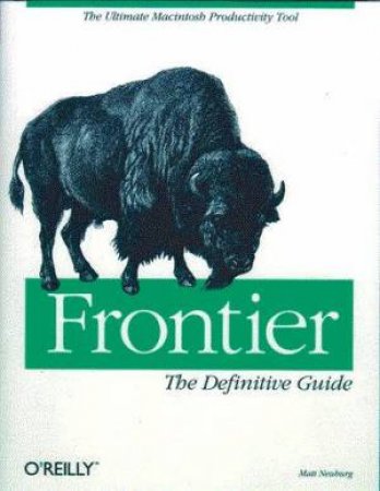 Frontier: The Definitive Guide by Matt Neuberg