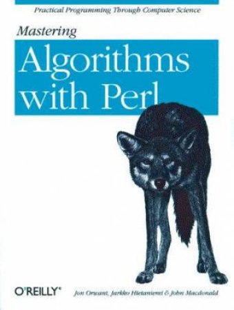 Mastering Algorithms With Perl by Jon Orwant & Jarkko Hietaniemi & Jon MacDonald