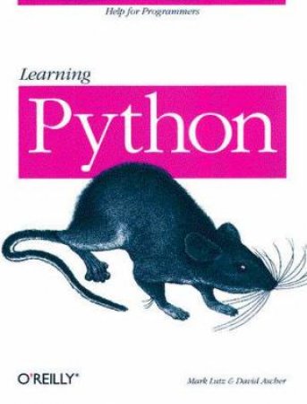 Learning Python by Mark Lutz & David Ascher