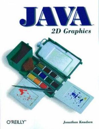 Java 2D Graphics by Jonathan Knudsen