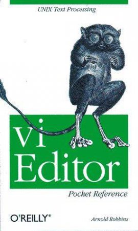 VI Editor Pocket Reference by Arnold Robbins