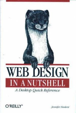 Web Design In A Nutshell by Jennifer Niederst