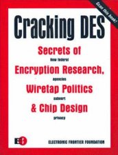 Cracking DES Secrets Of Encryption Research Wiretap Politics  Chip Design