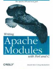 Writing Apache Modules With Perl And C The Apache API And ModPerl