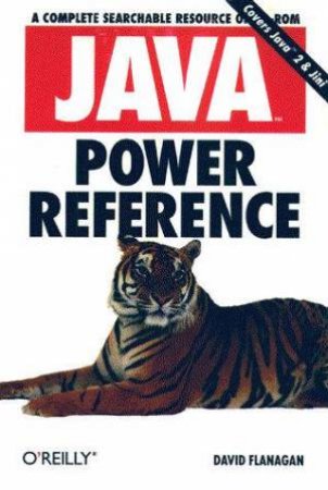 Java Power Reference by David Flanagan