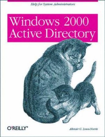 Windows 2000 Active Directory by Alistair G Lowe-Norris