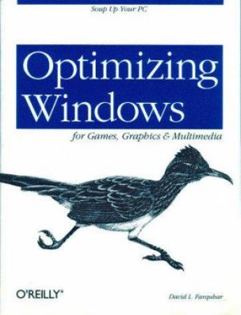 Optimizing Windows For Games, Graphics & Multimedia by David L Farquhar