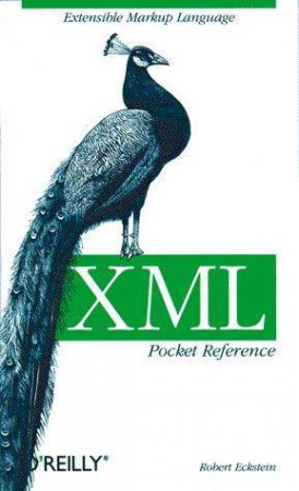 XML Pocket Reference by Robert Eckstein