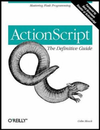 ActionScript: The Definitive Guide by Colin Moock