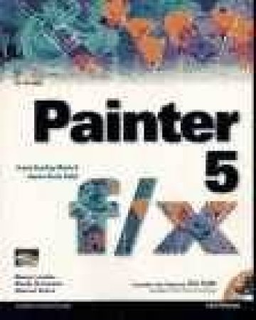 Painter 5 F/X by Rhoda Grossman & Sharron Evans & Sherry London