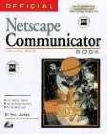 Official Netscape Communicator 4 Book - Macintosh Edition by Unknown