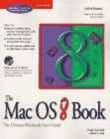 Mac OS 8 Book by Craig Danuloff & Mark R Bell