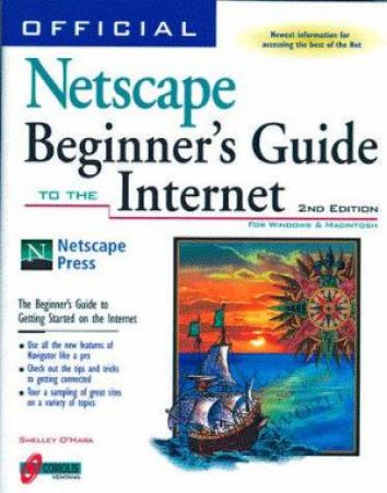 Official Netscape Beginner's Guide To The Internet by Shelley O'Hara