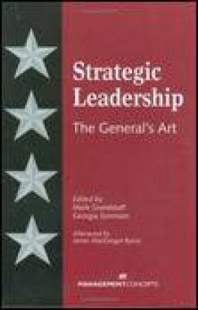 Strategic Leadership: The General's ARt by Various