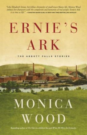 Ernie's Ark by Monica Wood