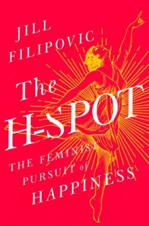 The H Spot by Jill Filipovic