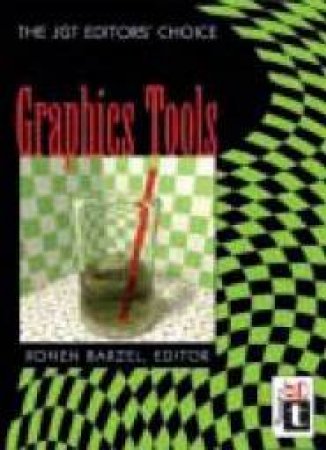 Graphics Tools: The jgt Editors' Choice by Ronan Barzel