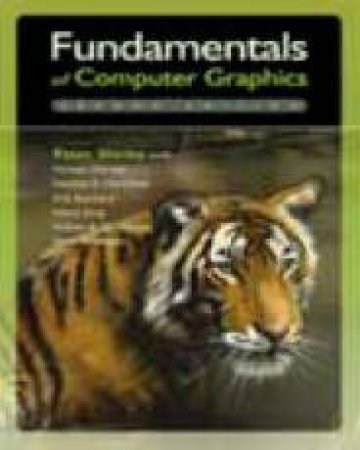 Fundamentals Of Computer Graphics - 2 Ed by Peter Shirley