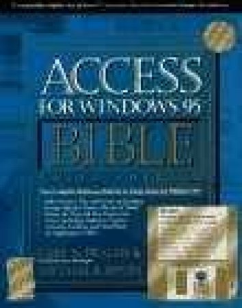 Access For Windows 95 Bible by Cary N Prague & Michael R Irwin