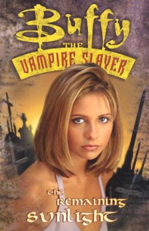 Buffy The Vampire Slayer: The Remaining Sunlight - Comic by Andi Watson