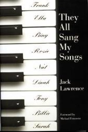 They All Sang My Songs by Jack Lawrence