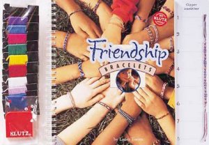 Klutz: Friendship Bracelets by Laura Torres