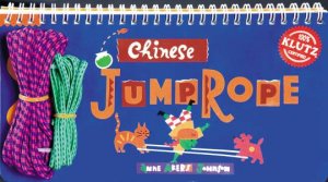 Klutz: Chinese Jump Rope by Anne Akers Johnson