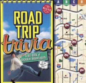 Klutz: Road Trip Trivia: A Big Book Of Backseat Brainteasers by Various