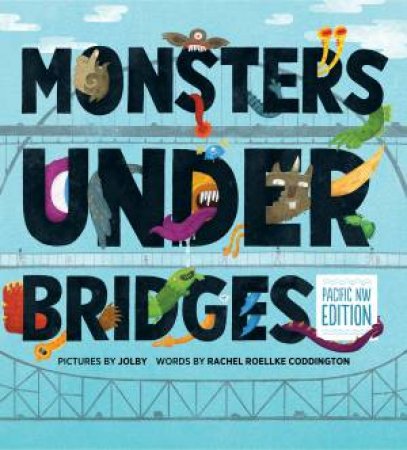 Monsters Under Bridges by Roellke Coddington Rachel