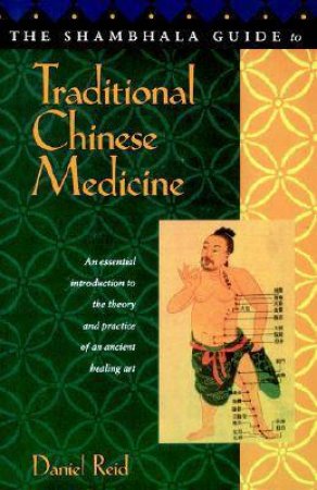 Shambhala Guide Traditional Chinese Medicine by David Reid