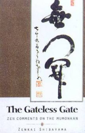 The Gateless Gate by Zenkai Shibayama