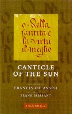 Canticle Of The Sun The Spirit Of St Francis Of Assisi