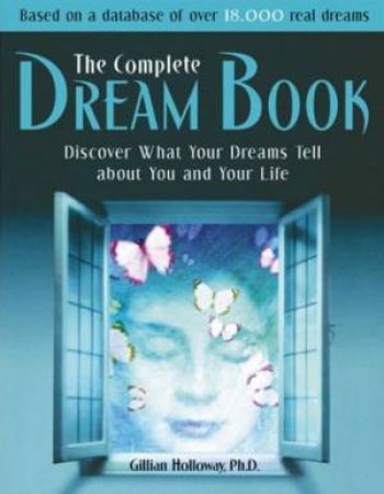 The Complete Dream Book by Gillian Holloway