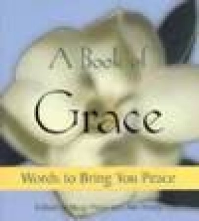 A Book Of Grace by Margi Preus & Ann Treacy