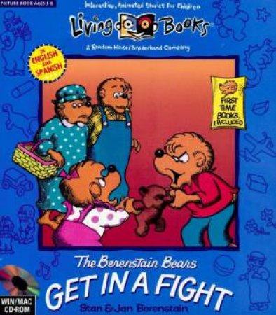 Living Books: The Berenstain Bears Get In A Fight - CD-ROM by Stan & Jan Berenstain