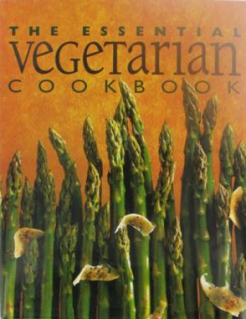 The Essential Vegetarian Cookbook by Various