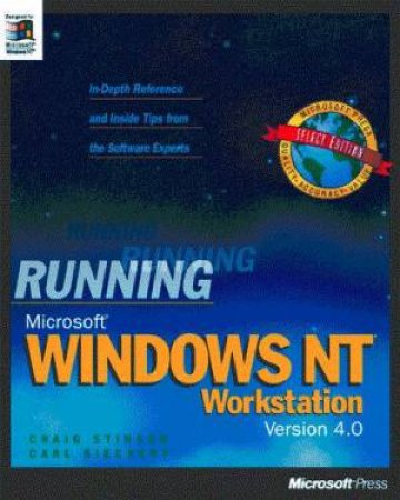 Running Microsoft Windows NT Workstation 4.0 by Craig Stinson & Carl Siechert