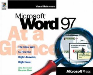 Microsoft Word 97 At A Glance by Jerry Joyce & Marianne Moon