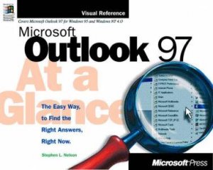 Microsoft Outlook 97 At A Glance by Stephen L Nelson