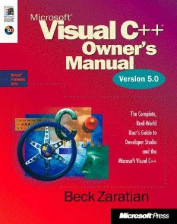 Microsoft Visual C++ 5.0 Owner's Manual by Beck Zaratian