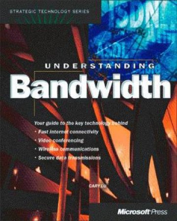 Understanding Bandwidth by Cary Lu