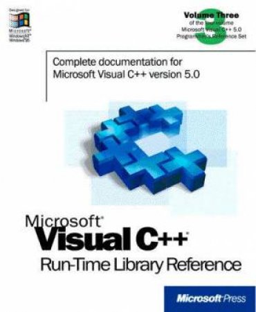 Microsoft Visual C++ Run-Time Library Reference Volume 3 by Various