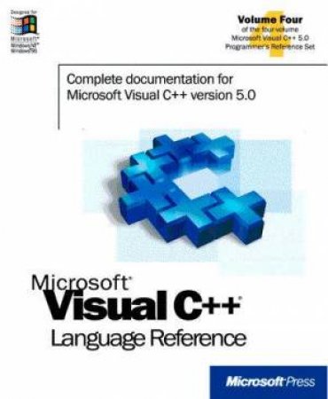 Microsoft Visual C++ Language Reference Volume 4 by Various