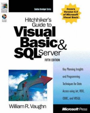 Hitchhiker's Guide To Visual Basic & SQL Server by William R Vaughn