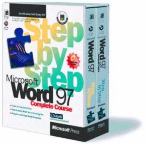 Microsoft Word 97 Step By Step Complete Course by Various