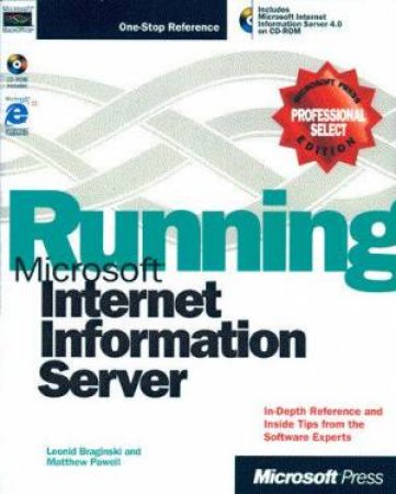 Running Microsoft Internet Information Server by Leon Braginski & Matthew Powell