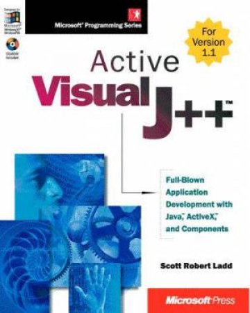 Active Visual J++ by Scott Robert Ladd