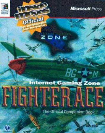 Microsoft Internet Gaming Zone: Fighter Ace Official Inside Moves by Ben Chiu